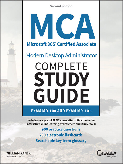 Title details for MCA Microsoft 365 Certified Associate Modern Desktop Administrator Complete Study Guide with 900 Practice Test Questions by William Panek - Wait list